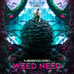 Weed Need (Original Mix) ★OUT NOW★