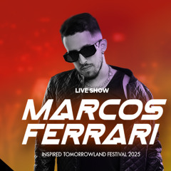 Marcos Ferrari Live @ Epic Set Mainstage Fever (Inspired Tomorrowland 2025)