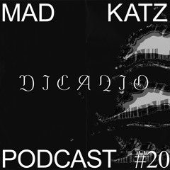 Mad Katz Podcast #20 - Dicanio