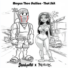 Megan Thee Stallion - Thot Shit [SHNEAKY X FRENEZIK MIX]