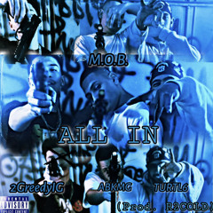 All In - M.O.B. (Prod. R2COLD)