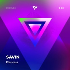 Savin - Flawless (Original Mix)