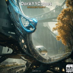 DarKYYComet - Momentary [Premiere]