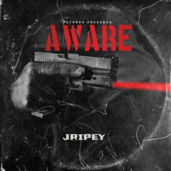 Jripey-Aware