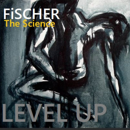 FiSCHER ft The $cience - LEVEL UP (REMIX)