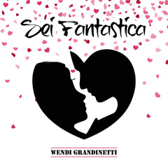 Sei Fantastica