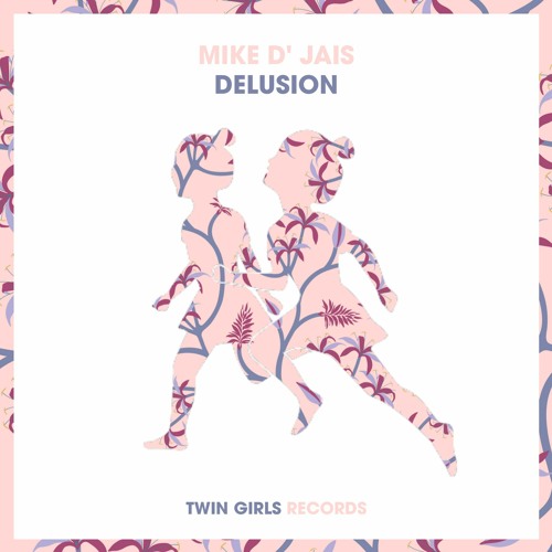 Mike D' Jais - Delusion