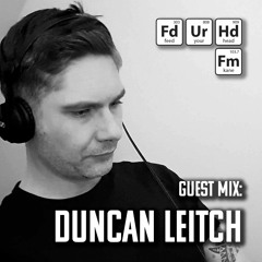 Feed Your Head Guest Mix: Duncan Leitch