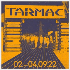 Live @ Tarmac Festival 2K22