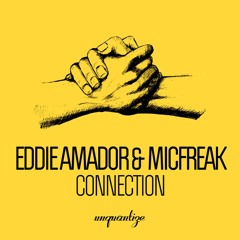 Premiere: Eddie Amador & MicFreak "Connection" - Unquantize Recordings