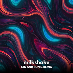 Gin and Sonic Remixes