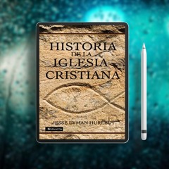 Historia de la Iglesia cristiana. Free Reading [PDF]