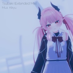 Tsubaki (Extended Mix)