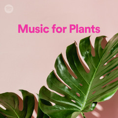 Music for Plants