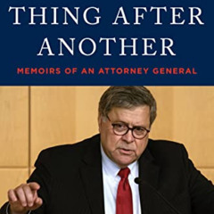 READ EPUB 📥 One Damn Thing After Another: Memoirs of an Attorney General by  William