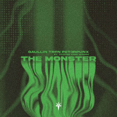 Gaullin, TRFN, PET3RPUNX feat. Siadou - The Monster