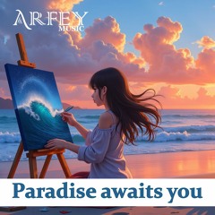 Paradise awaits you
