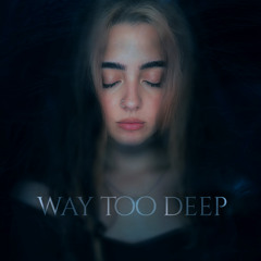 Maraia - Way Too Deep