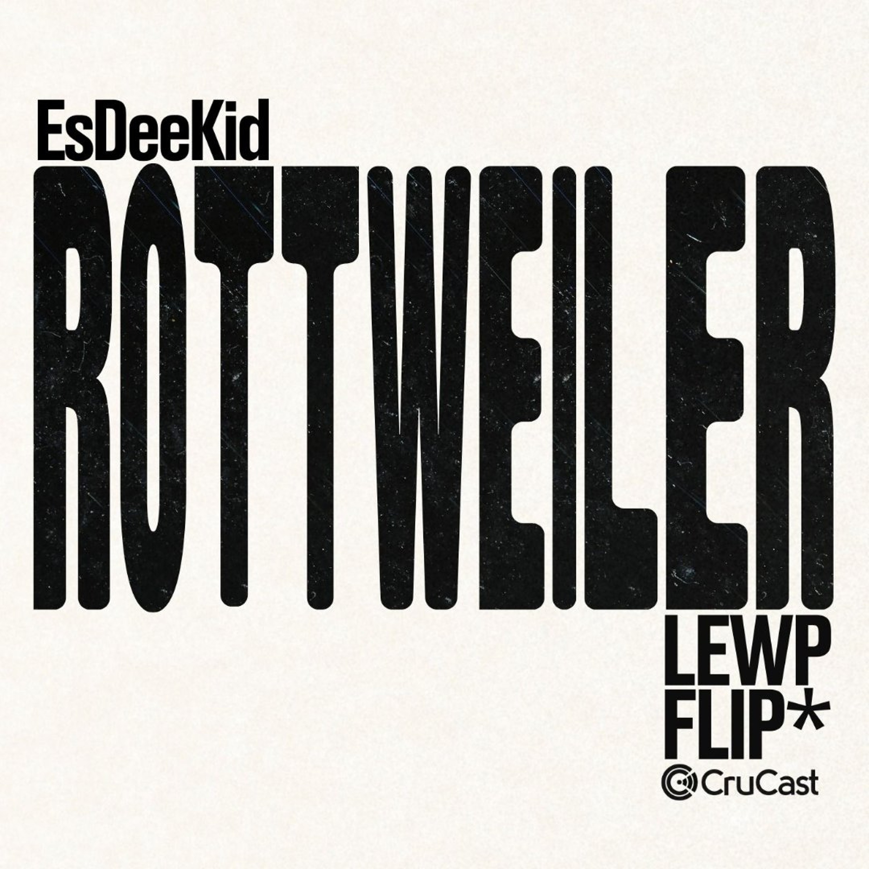 EsDeeKid - Rottweiler (LEWP Flip) [Free Download] episode artwork