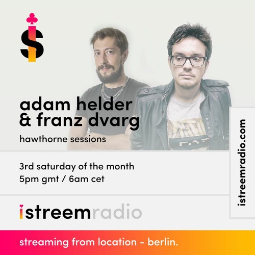 Hawthorne Sessions With Adam Helder & Franz Dvarg EP43