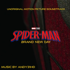 SPIDER-MAN: BRAND NEW DAY "Remember Me" (unORIGINAL MOTION PICTURE SOUNDTRACK)