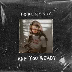 Are You Ready