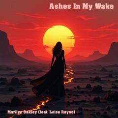 Ashes In My Wake