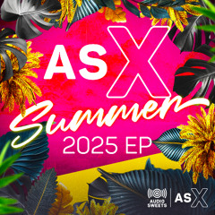 ASX Summer 2025 EP