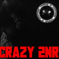 CRAZY 2NR / EXTREME IS EVERYTHING INVITES RIGORMORTIS ON TOXIC SICKNESS / SEPTEMBER / 2020
