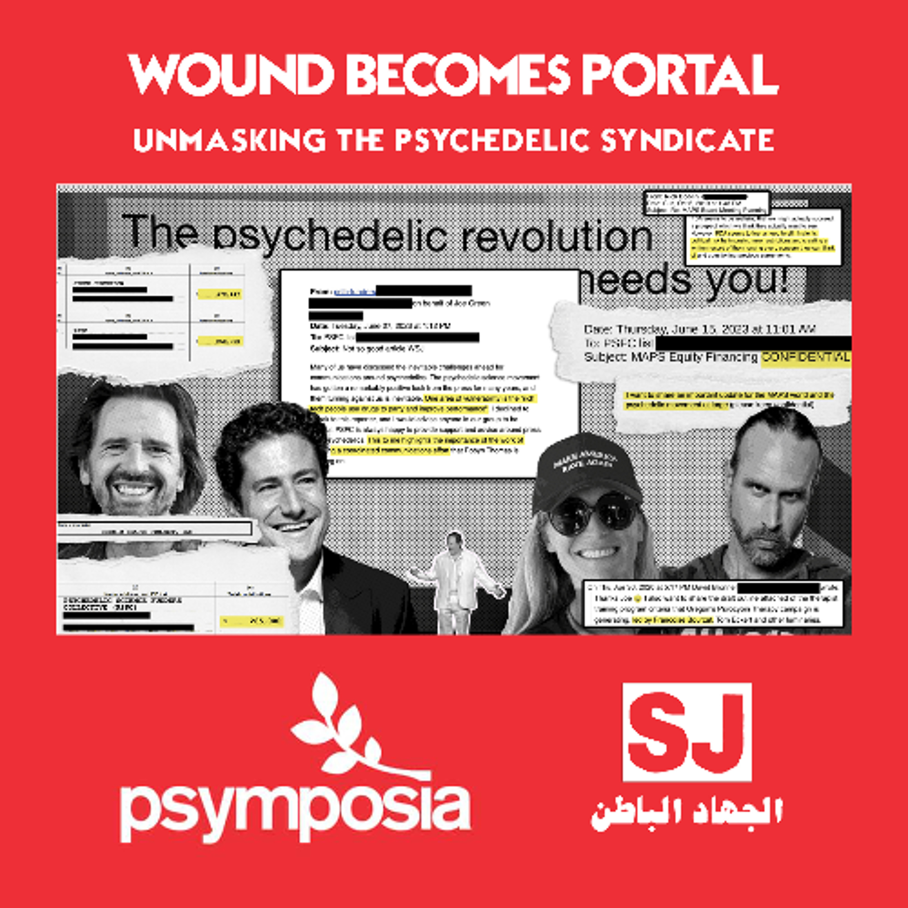 *UNLOCKED* [#278] WOUND BECOMES PORTAL: Unmasking the Psychedelic Syndicate w/ Psymposia