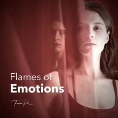 Flames of Emotions – Wenn Gefühle zu Feuer werden