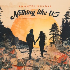Amantej Hundal - Footprints | Randeep Gill | Nothing Like US