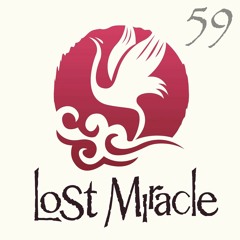 LOST MIRACLE Radio 059