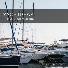 Yacht Chill Mix by Ruslan Drozdov #1. Summer 2020