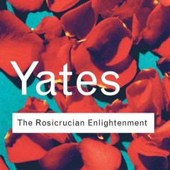 PDF/READ❤  The Rosicrucian Enlightenment (Routledge Classics)