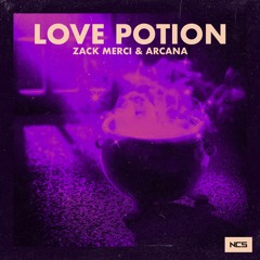 Zack Merci & ARCANA - Love Potion [NCS Release]