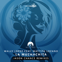 La Muchachita (Jason Chance Remix) [feat. Maytita Lozano]
