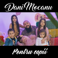 Dani Mocanu - Pentru copii