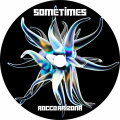 Rocco Arizona - Sometimes