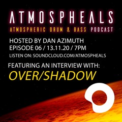 Atmospheals Podcast Episode 6 - Over/Shadow Interview