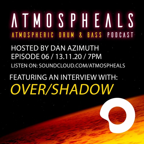 Atmospheals Podcast Episode 6 - Over/Shadow Interview