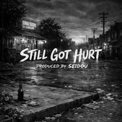 Still got hurt