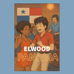 Elwood - Panama (Chitre Club Mix) - Latin House Bangers