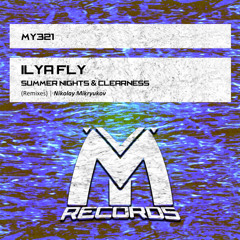 Ilya Fly - Сlearness (Nikolay Mikryukov Remix)