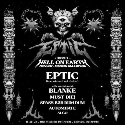 EPTIC PRESENTS HELL ON EARTH - LIVE FROM MISSION BALLROOM 2024