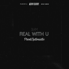 Real With U(Prod.Optimistic)