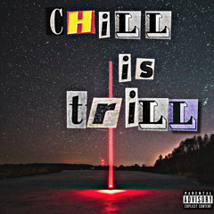 1YVNGWAY X YVNGGETTA// CHILL IS TRILL