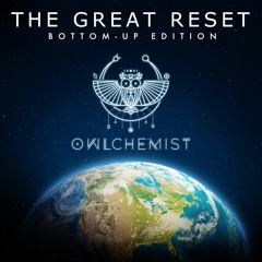 The Great Reset (Bottom-Up Edition)