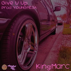 Give U Up (Prod. YOUNGMESA)