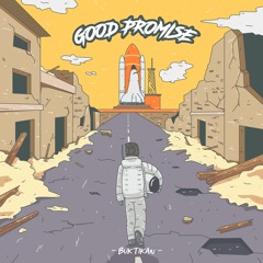 GOOD PROMISE - BUKTIKAN